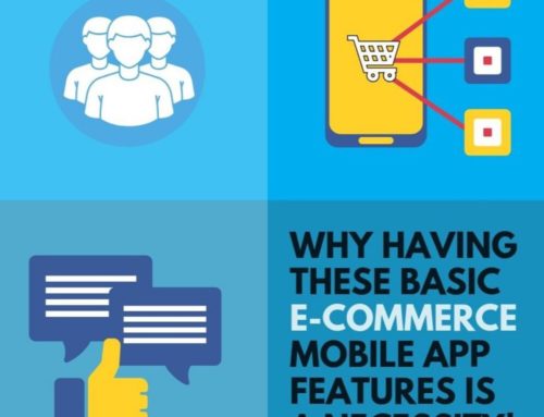 Why Having These Basic E-commerce Mobile App Features is a Necessity!