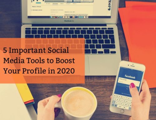 5 Important Social Media Tools to Boost Your Profile in 2020
