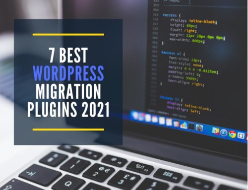 7 Best WordPress Migration Plugins 2021